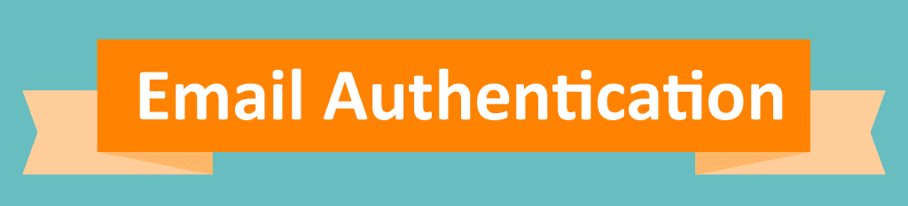 Email Authentication Email Authentication