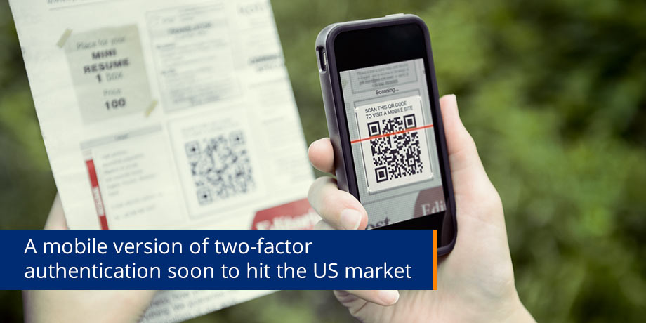 A mobile version of two factor authentication soon to hit the US market