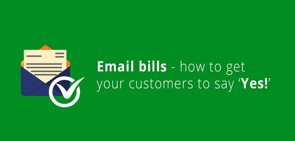 How to leverage proactive consent emails for successful eBilling adoption