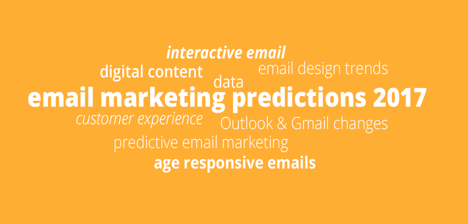 Email Marketing Predictions 2017