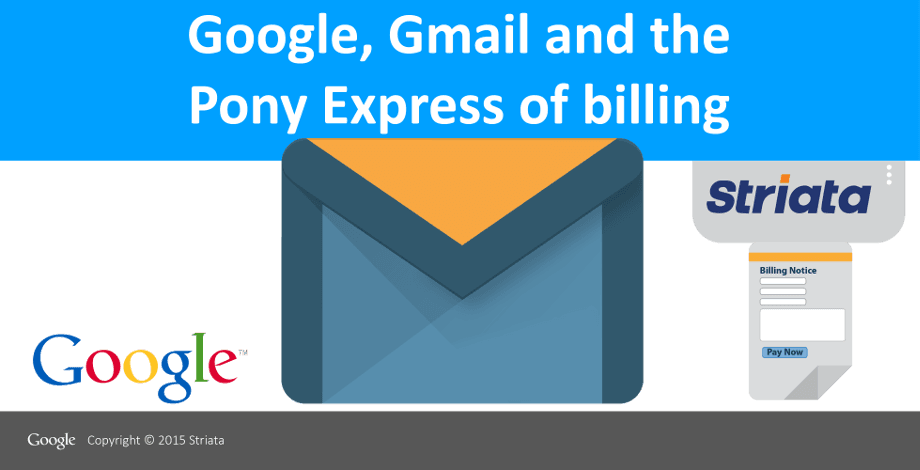 Google Gmail and the Pony Express of billing