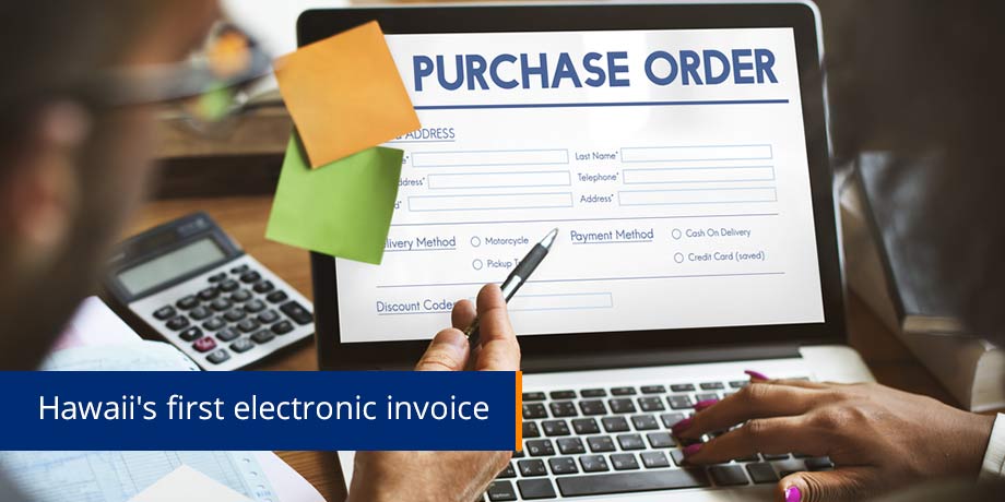 Hawaiis First Electronic invoice presentment