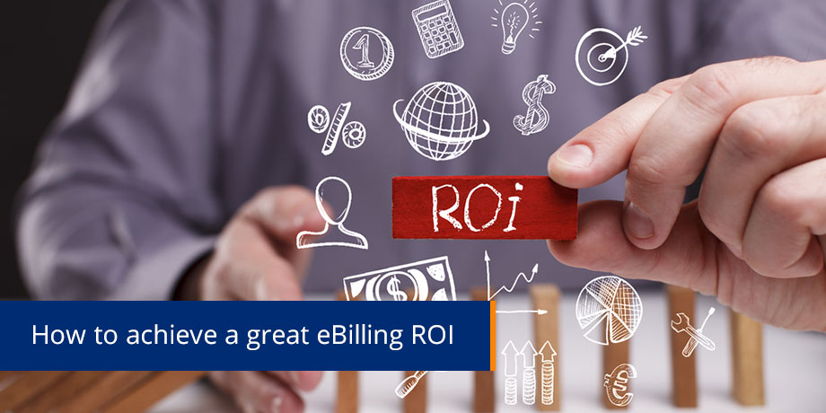 How to achieve a great eBilling ROI