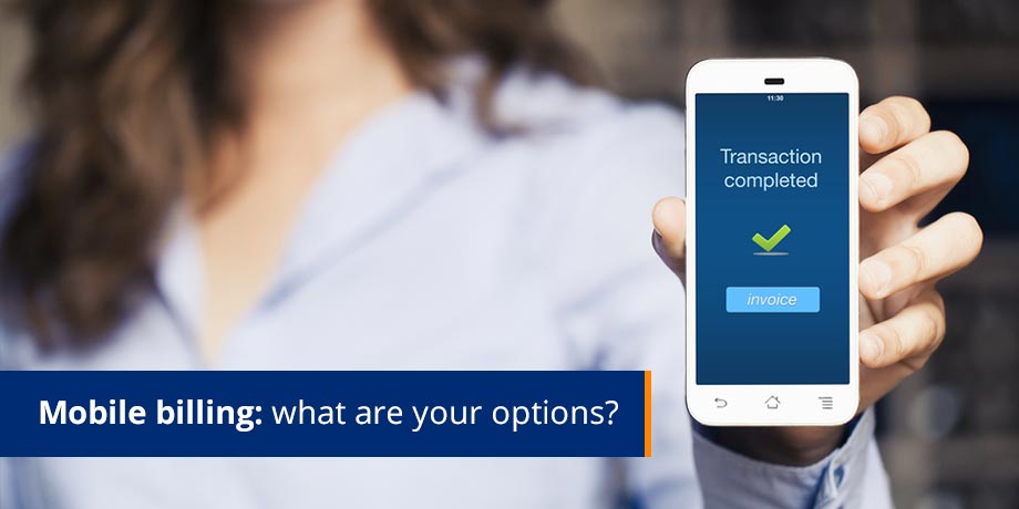 Mobile Billing What Are Your Options