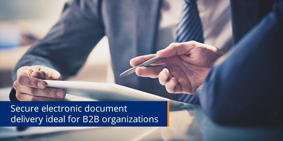 Secure Electronic Document Delivery Ideal Paperless For B2B Organizations
