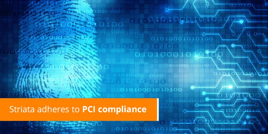 Striata Adheres To PCI Compliance