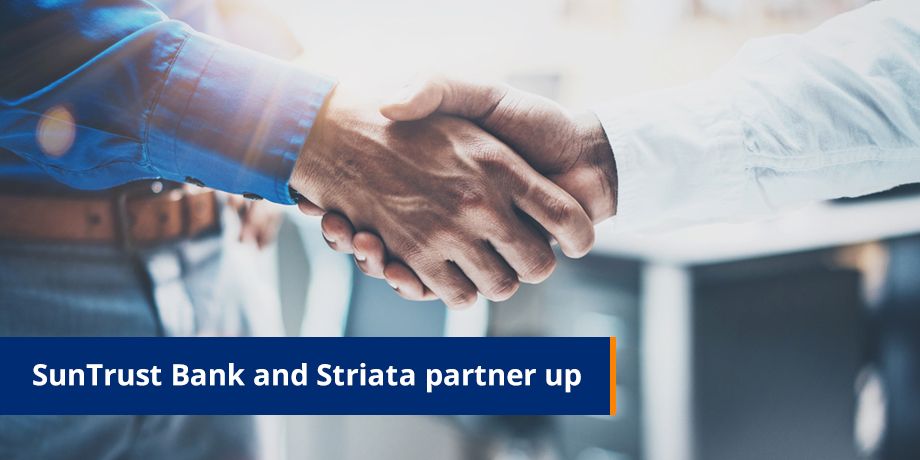 SunTrust Bank And Striata Partner Up