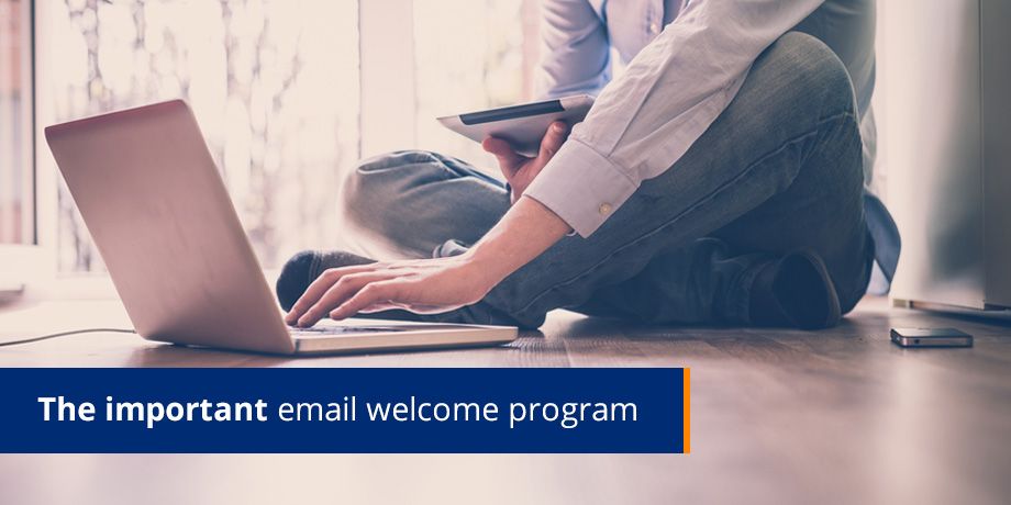 The important email welcome program