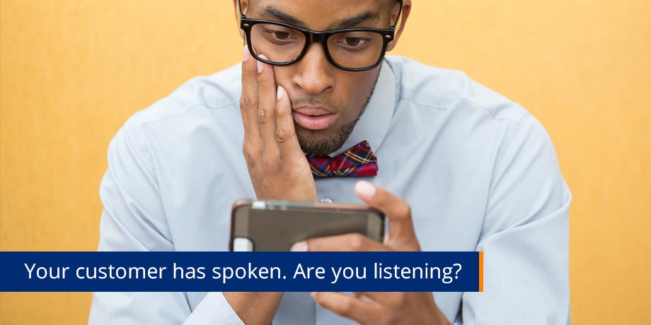 Are you listening to your customers?