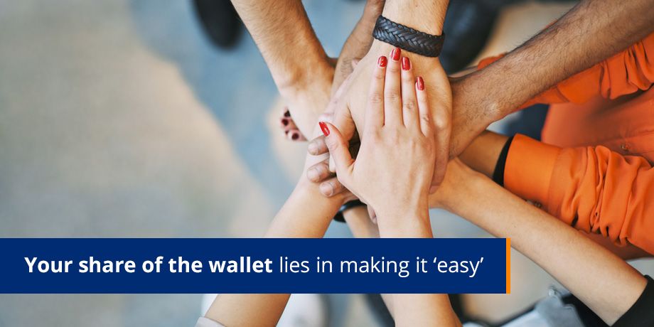 Your share of the wallet lies in making it easy