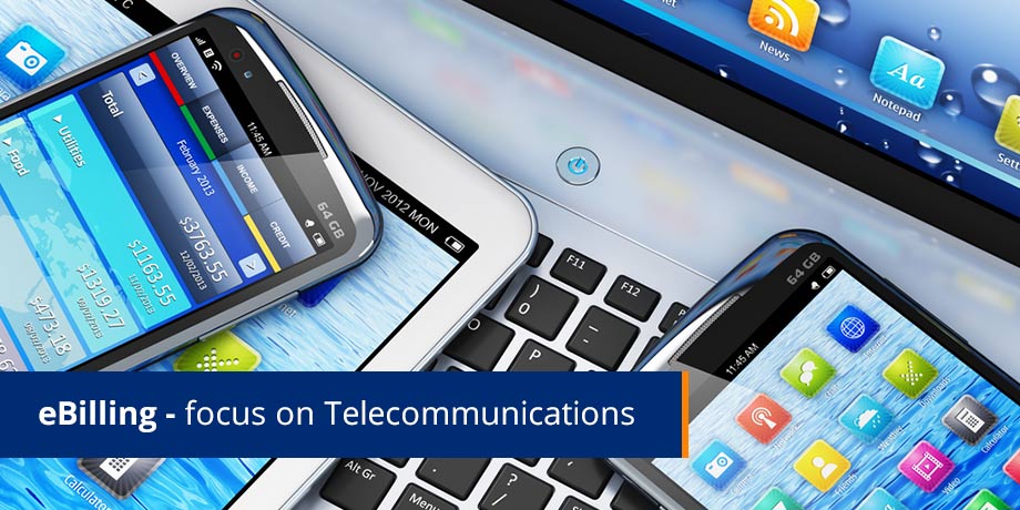 eBilling focus on Telecommunications eBilling focus on Telecommunications