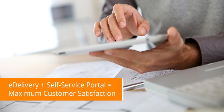 eDelivery Self Service Portal Maximum Customer Satisfaction