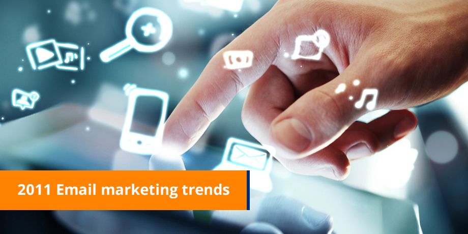 2011 Email Marketing Trends