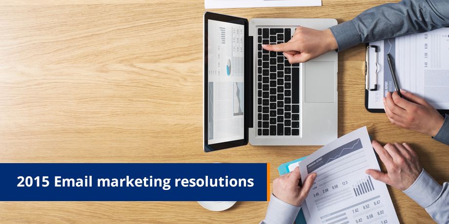 2015 Email Marketing Resolutions