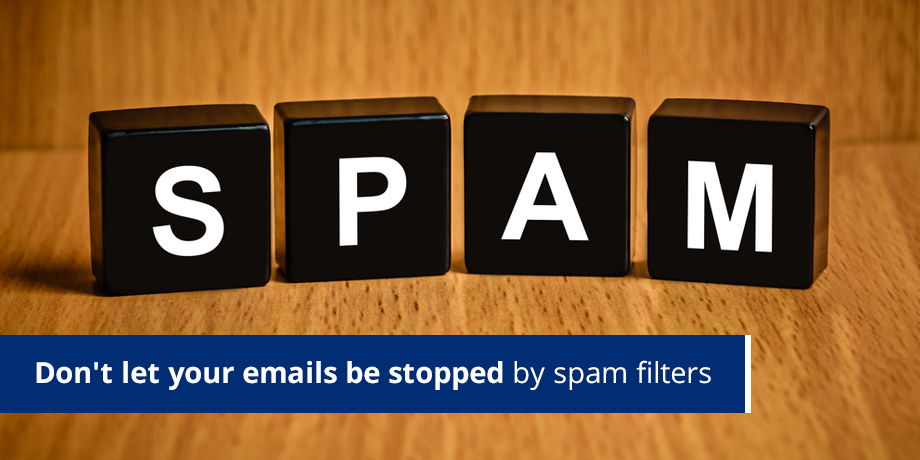 Dont Let Your Emails Be Stopped By Spam Filters