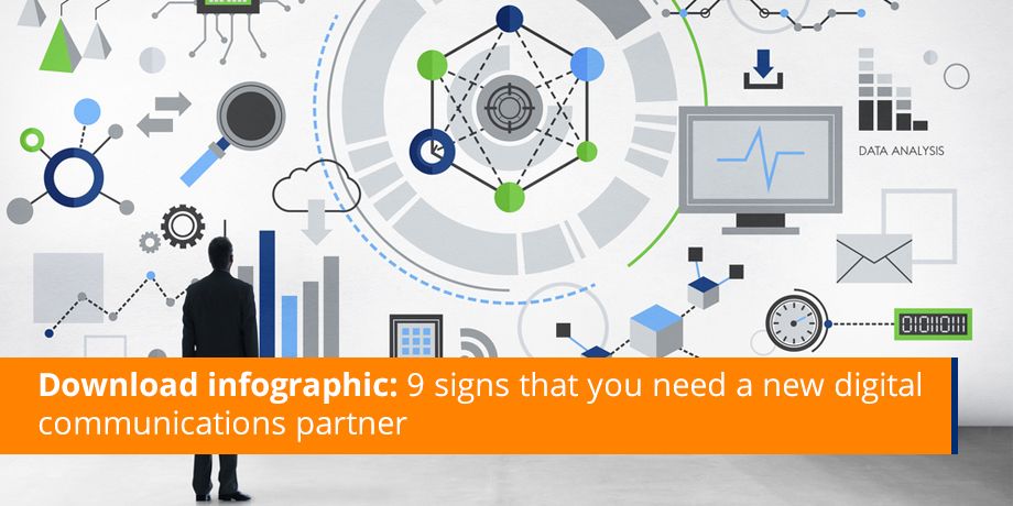 Download Infographic 9 Signs That You Need A New Digital Communications Partner