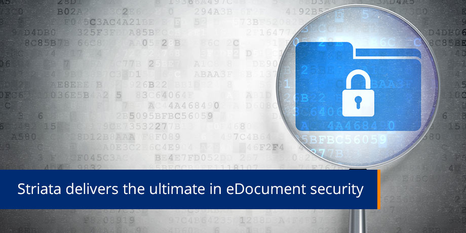 Striata Delivers The Ultimate In eDocument Security