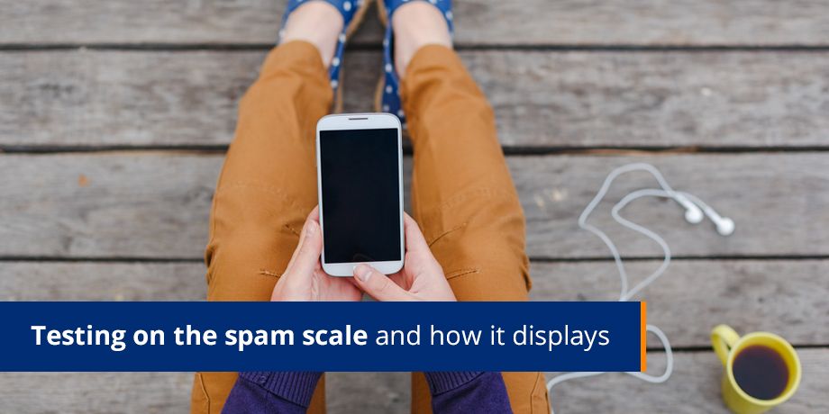 Testing On The Spam Scale And How It Displays