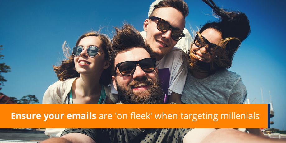 Millennials want emails that are 'on fleek'