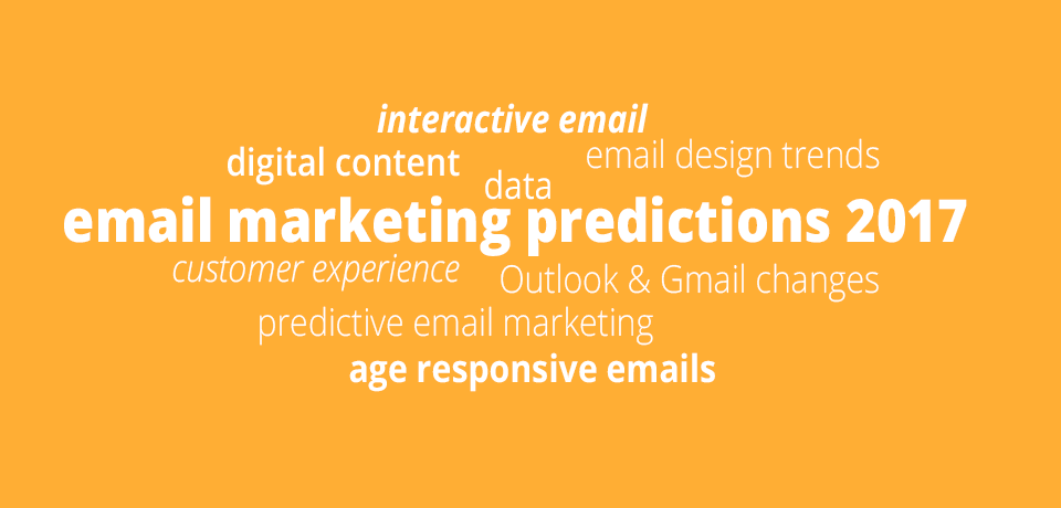 Email marketing in 2017 - Our gurus reveal their predictions ...