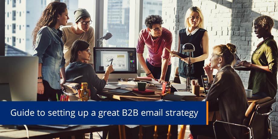 3 Building blocks for a great B2B email content strategy