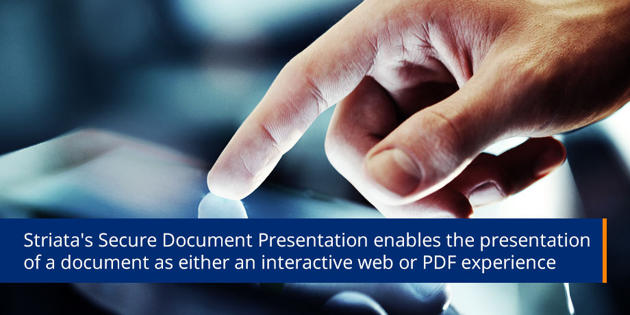 Striatas Secure Document Presentation Enables The Presentation Striatas Secure Document Presentation Enables The Presentation