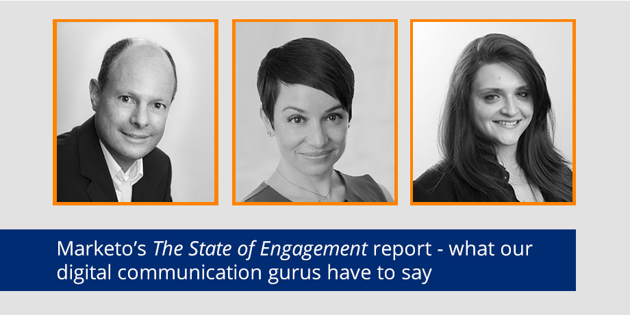 Marketo's State Of Engagement Report - What Our Digital Communication Gurus Have To Say Marketo's State Of Engagement Report - What Our Digital Communication Gurus Have To Say