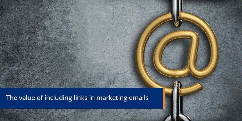 The Value Of Including Links In Marketing Email