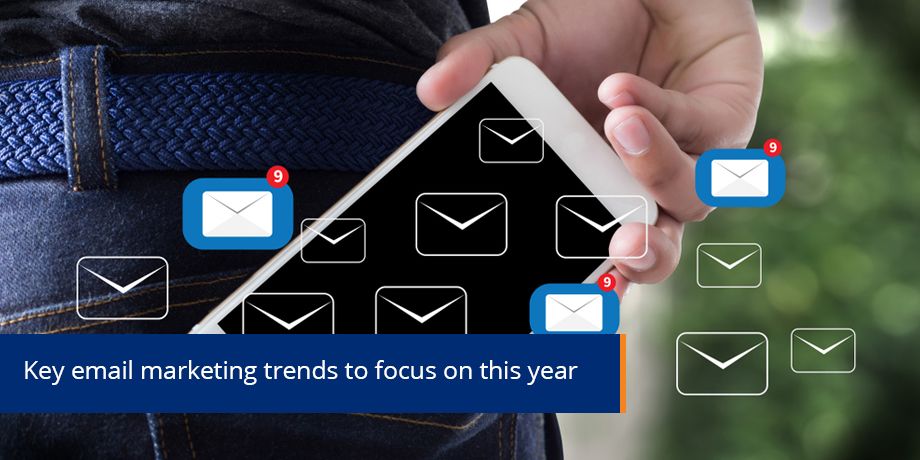 Email Marketing 2018 - Key trends