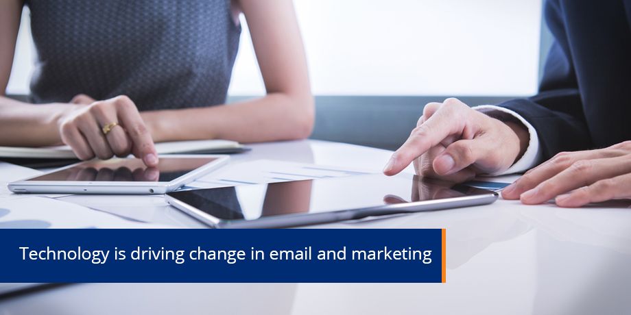 How technology is shaping email and the marketing landscape