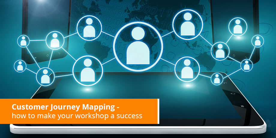 Guidelines for ensuring a successful Customer Journey Mapping workshop