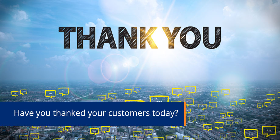 Have You Thanked Your Customers Today Online