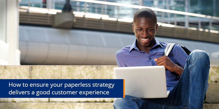 A good customer experience is the main driver of paperless adoption