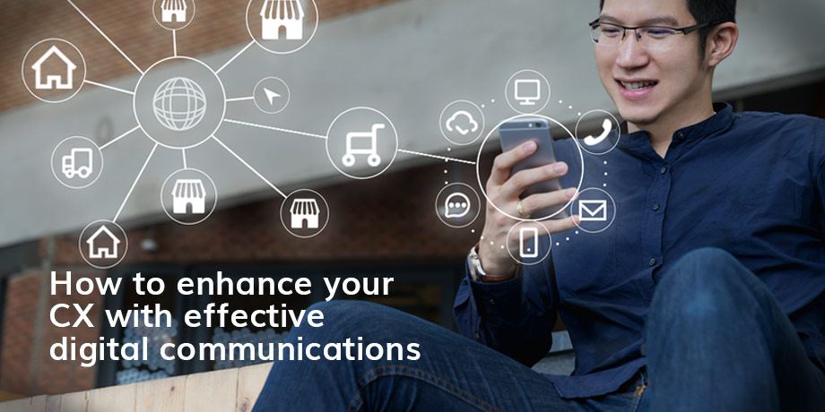 How To Enhance Your CX With Effective Digital Communications Online