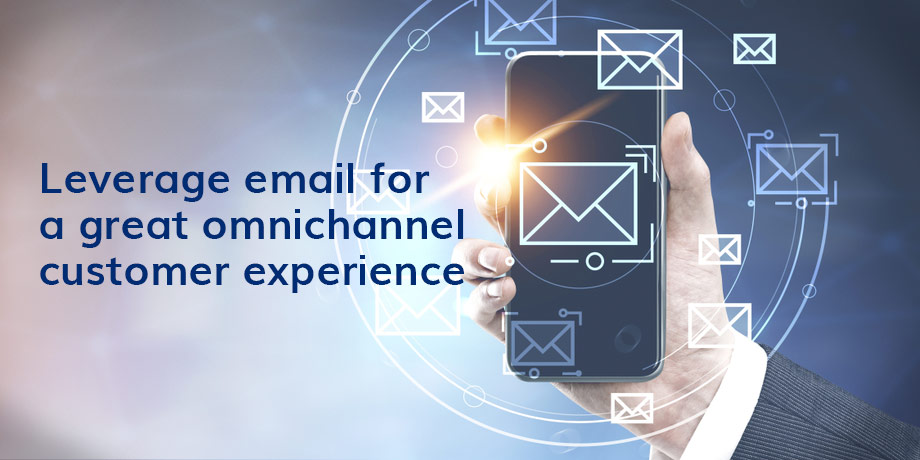 The role of email in omnichannel marketing