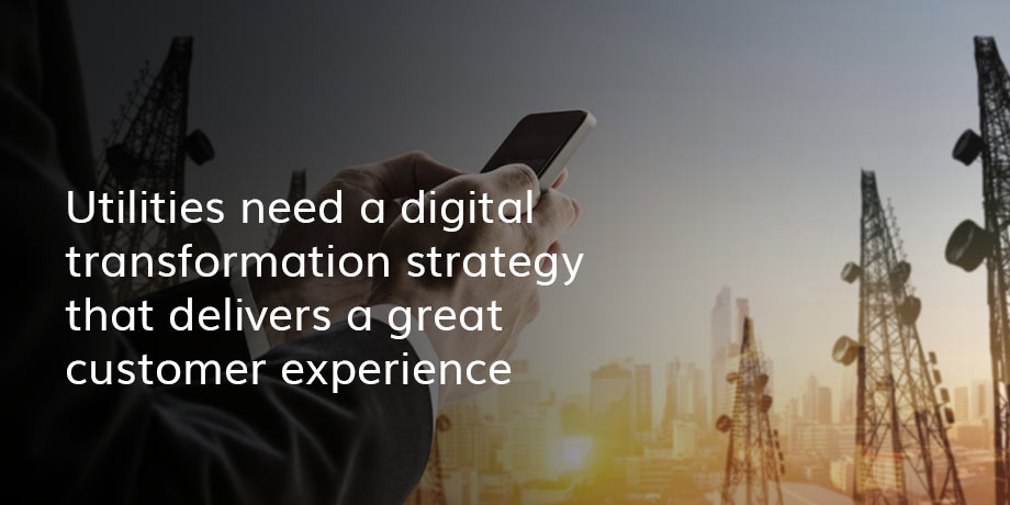 Are utilities immune to the changing expectations of today's digital customers?