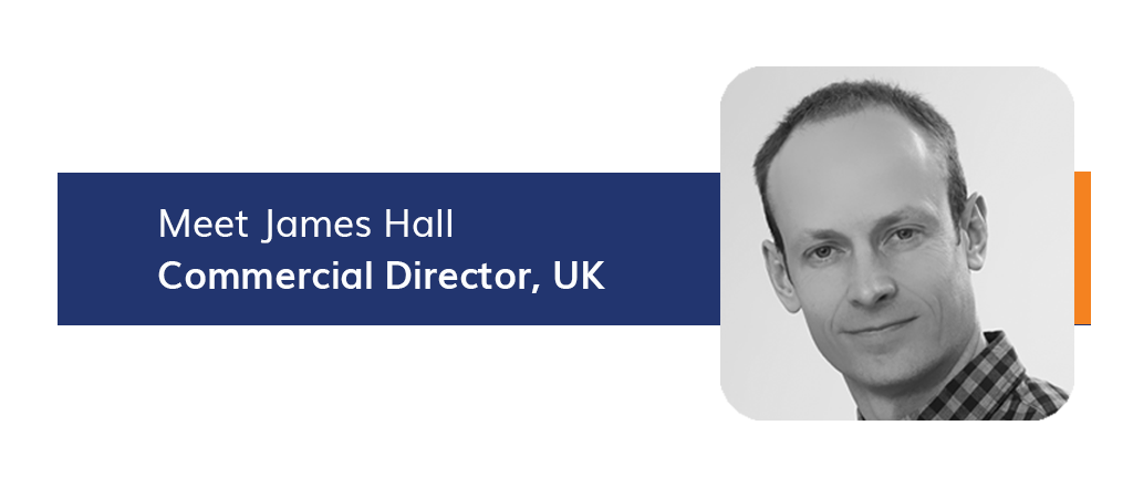 Introducing our Commercial Director for the UK, James Hall
