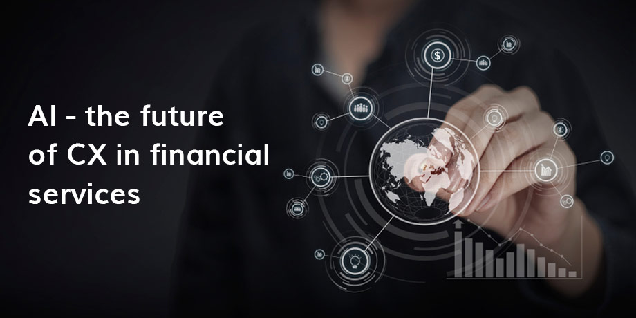 How will AI drive CX in financial services?