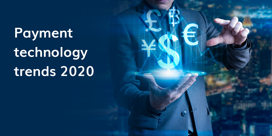 What payment technology trends were predicted for 2020?