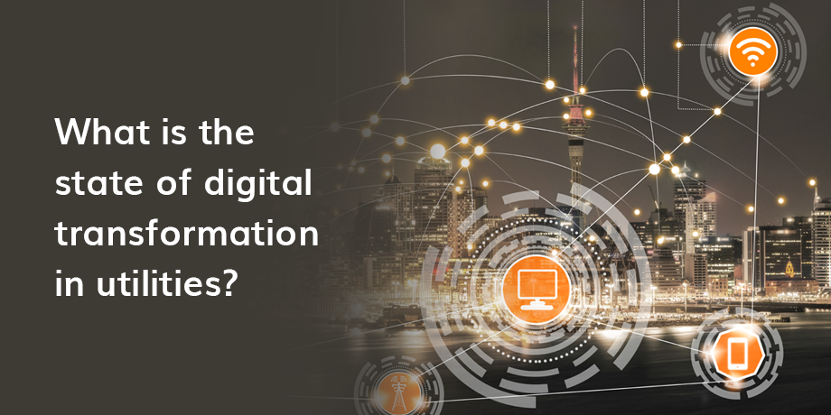 What Is The State Of Digital Transformation In Utilities