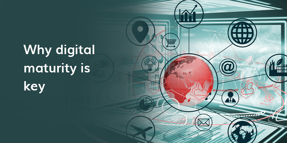 Digital maturity: key to business growth and success