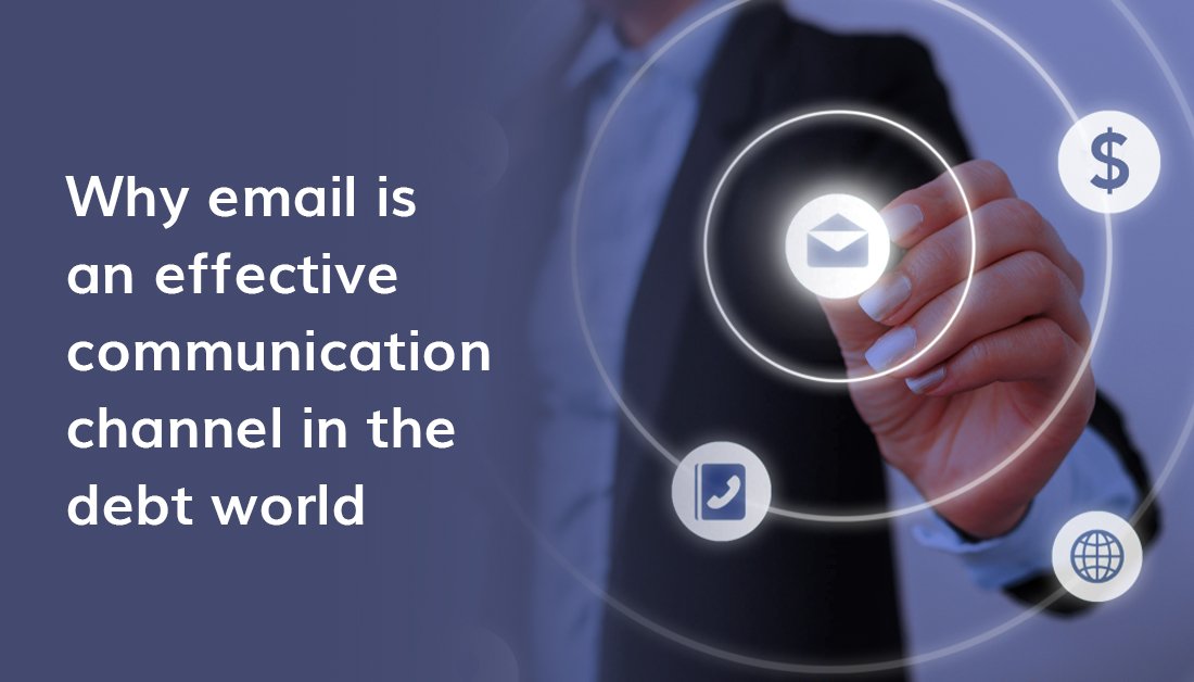 Why Email Is An Effective Communication Channel In The Debt World